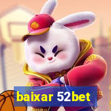 baixar 52bet